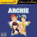 Cover: Archie: Volume 5 [Dramatized Adaptation] - Graphic Audio
