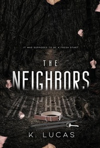 Enlarge image Cover: The Neighbors - Kortney Artherton