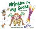 Cover: Wrinkles in My Socks - Alp Arts Press/Alp Arts Co.
