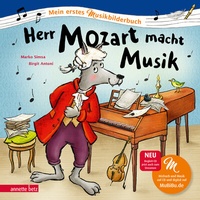 Abbildung von: Herr Mozart macht Musik (Mein erstes Musikbilderbuch mit CD und zum Streamen, Bd.) - Annette Betz Verlag
