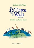 Cover: Mit 20 Tieren um die Welt - Edition Melos