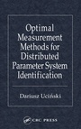 Cover: Optimal Measurement Methods for Distributed Parameter System Identification - CRC Press