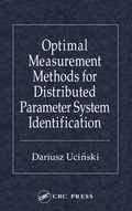 Cover: Optimal Measurement Methods for Distributed Parameter System Identification - CRC Press