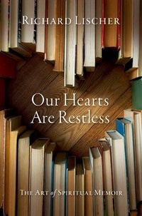 Enlarge image Cover: Our Hearts Are Restless - Oxford University Press Inc