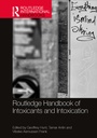 Cover: Routledge Handbook of Intoxicants and Intoxication - Routledge
