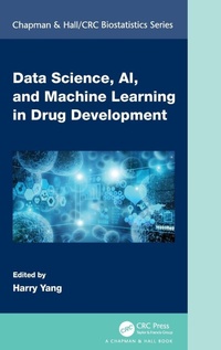 Enlarge image Cover: Data Science, AI, and Machine Learning in Drug Development - Chapman & Hall/CRC