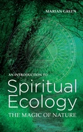Cover: Introduction to Spiritual Ecology - The Crowood Press Ltd