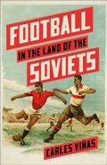 Cover: Football in the Land of the Soviets - Pluto Press