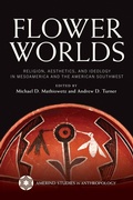 Cover: Flower Worlds - University of Arizona Press