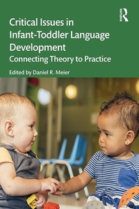 Enlarge image Cover: Critical Issues in Infant-Toddler Language Development - Routledge