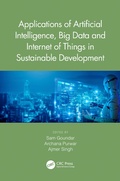Cover: Applications of Artificial Intelligence, Big Data and Internet of Things in Sustainable Development - CRC Press