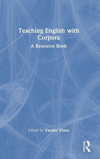 Enlarge image Cover: Teaching English with Corpora - Routledge
