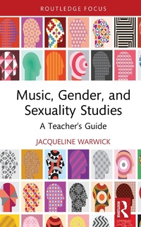 Abbildung von: Music, Gender, and Sexuality Studies - Routledge