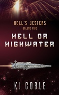 Cover: Hell or Highwater - K.J. Coble