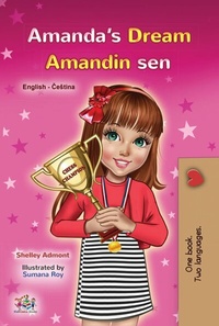 Abbildung von: Amanda's Dream Amandin sen (English Czech Bilingual Collection) - English Czech Bilingual Collection