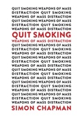 Cover: Quit Smoking Weapons of Mass Distraction - Sydney University Press