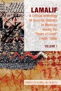 Cover: Lamalif: A Critical Anthology of Societal Debates in Morocco during the "Years of Lead" (1966-1988) - Liverpool University Press
