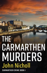 Abbildung von: The Carmarthen Murders - Boldwood Books Ltd