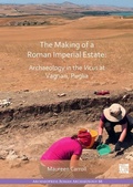 Cover: The Making of a Roman Imperial Estate: Archaeology in the Vicus at Vagnari, Puglia - Archaeopress Archaeology