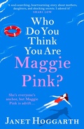 Cover: Who Do You Think You Are Maggie Pink? - Boldwood Books Ltd