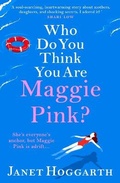 Cover: Who Do You Think You Are Maggie Pink? - Boldwood Books Ltd