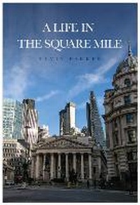 Abbildung von: A Life In The Square Mile - Brown Dog Books