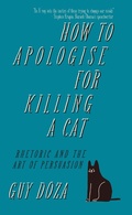 Cover: How to Apologise for Killing a Cat - Canbury