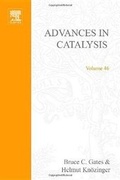 Cover: Advances in Catalysis: Volume 46 - Academic Press