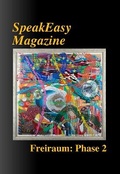Cover: SpeakEasy Magazine: Freiraum - Phase 2 - Caldew Press