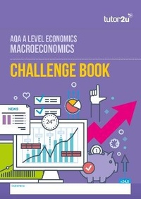 Abbildung von: AQA A Level Economics Challenge Book - Macroeconomics - Tutor2u Limited
