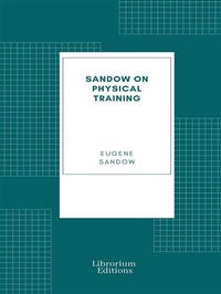 Abbildung von: Sandow on physical training - Librorium Editions