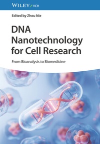 Abbildung von: DNA Nanotechnology for Cell Research - Wiley-VCH