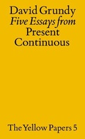 Cover: Five Essays from Present Continuous - The Last Books
