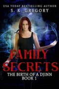 Cover: Family Secrets - S. K. Gregory