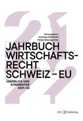 Cover: Jahrbuch Wirtschaftsrecht Schweiz - EU 2021/22 - buch & netz