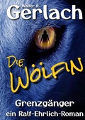 Cover: Grenzg&auml;nger: die W&ouml;lfin - Tredition