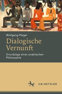 Abbildung von: Dialogische Vernunft - J.B. Metzler