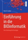 Cover: Einf&uuml;hrung in die BIOinformatik - Springer Spektrum