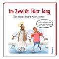 Cover: Im Zweifel hier lang - St. Benno