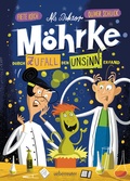 Cover: Als Doktor M&ouml;hrke durch Zufall den Unsinn erfand - Ueberreuter