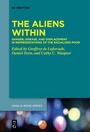 Cover: The Aliens Within - De Gruyter