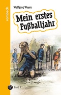 Cover: Mein erstes Fu&szlig;balljahr - Rombach Druck- und Verlagshaus