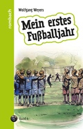 Cover: Mein erstes Fu&szlig;balljahr - Rombach Druck- und Verlagshaus
