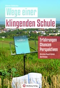 Cover: Klingende Schule - Wege, Chancen, Perspektiven - Wartberg