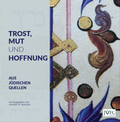 Cover: Trost, Mut und Hoffnung aus j&uuml;dischen Quellen - JVFG - J&uuml;discher Verlag f&uuml;r Gemeindeliteratur