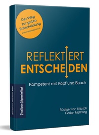 Enlarge image Cover: Reflektiert Entscheiden - Frankfurter Allgemeine Buch