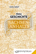 Cover: Kleine Geschichte Sachsen-Anhalts - Rhino