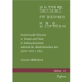 Cover: Institutionelle Sklaverei in Tempel und Palast in S&uuml;dmesopotamien w&auml;hrend der altbabylonischen Zeit (2000-1500 v. Chr.) - Zaphon