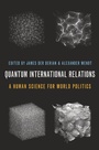 Cover: Quantum International Relations - OUP eBook