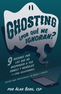 Cover: Ghosting ?Por que me ignoran? - Edicion profesional para bodas y eventos - IngramSpark